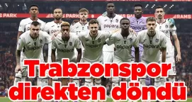 Trabzonspor direkten döndü