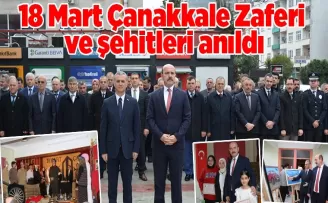 18 Mart Çanakkale Zaferi ve şehitleri anıldı