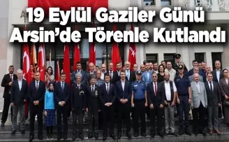 19 Eylül Gaziler Günü  Arsin’de Törenle Kutlandı