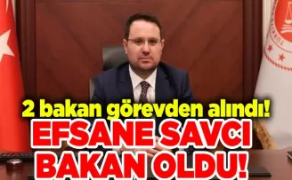 2 bakan görevden alındı! 