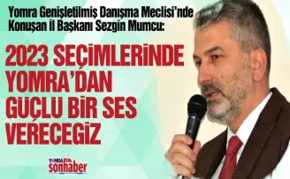 2023 SEÇİMLERİNDE YOMRA’DAN GÜÇLÜ BİR SES VERECEĞİZ