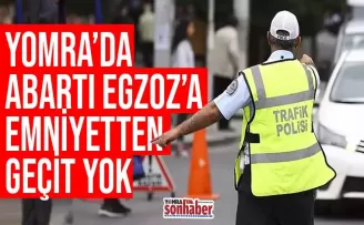 Abartı Egzoz’a  emniyetten geçit yok