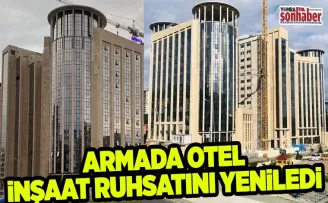 Armada Otel Ruhsatı yeniledi