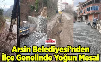 Arsin Belediyesi’nden İlçe Genelinde Yoğun Mesai