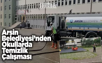 Arsin Belediyesi’nden Okullarda Temizlik Çalışması