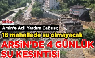 Arsin’de 4 Günlük Su Kesintisi!