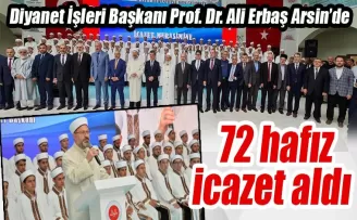 Arsin'de 72 hafız icazet aldı