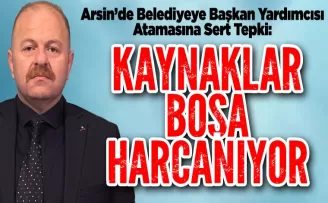 Arsin’de Başkan Yardımcısı Atamasına Sert Tepki