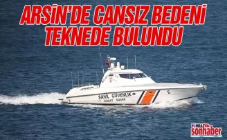 Arsin’de bir kişi teknede ölü bulunu!