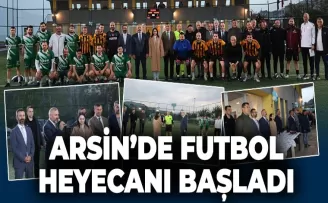 ARSİN’DE FUTBOL HEYECANI BAŞLADI