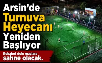 Arsin’de Futbol Heyecanı Yeniden Başlıyor