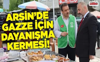 Arsin’de Gazze İçin Dayanışma Kermesi