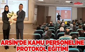 ARSİN’DE KAMU PERSONELİNE PROTOKOL EĞİTİMİ