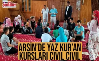 Arsin’de yaz Kuran Kursları Cıvıl Cıvıl 