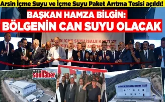 Arsin İçme Suyu ve İçme Suyu Paket Arıtma Tesisi açıldı!