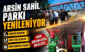 ARSİN SAHİL PARKI YENİLENİYOR