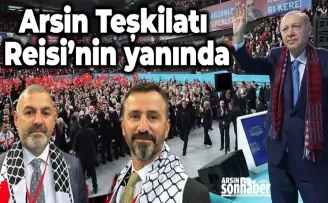 Arsin Teşkilatı Reisi’nin yanında