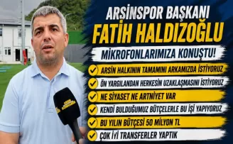 Arsinspor Başkanı Fatih Haldızoğlu: “İlk Hedef Play-Off, Sonrası Şampiyonluk”