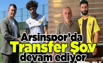Arsinspor’da Transfer Şov devam ediyor