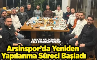 Arsinspor’da Yeniden Yapılanma Süreci Başladı