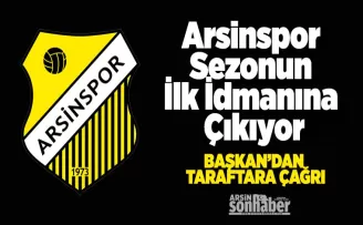 Arsinspor Sezonun  İlk İdmanına Çıkıyor