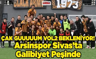 Arsinspor Sivas’ta Galibiyet Peşinde