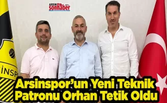 Arsinspor’un Yeni Teknik Patronu Orhan Tetik Oldu