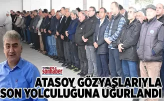 Atasoy gözyaşlarıyla uğurlandı
