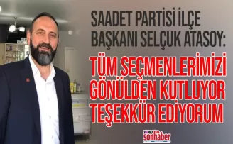Atasoy: Tüm seçmenlerimizi canı gönülden kutluyorum