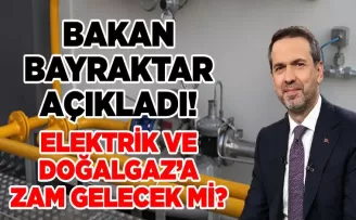 Bakan Bayraktar Açıkladı: 2026’da Doğal Gaza Zam Gelecek mi?