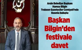 Başkan Bilgin’den festivale davet