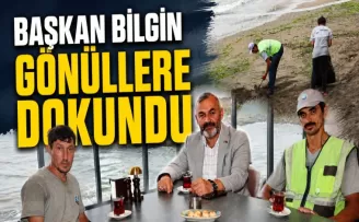 BAŞKAN BİLGİN GÖNÜLLERE DOKUNDU