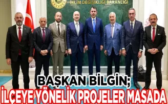 Başkan Bilgin: İlçeye Yönelik Yeni Projeler Masada