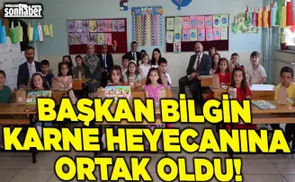BAŞKAN BİLGİN KARNE HEYECANINA ORTAK OLDU!