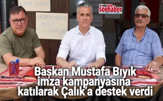 Başkan Bıyık’tan imza kampanyasına destek