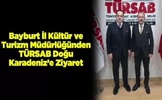 Bayburt İl Kültür ve Turizm Müdürlüğünden TÜRSAB Doğu Karadeniz’e Ziyaret
