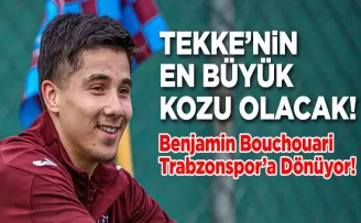Benjamin Bouchouari Trabzonspor’a Dönüyor! 