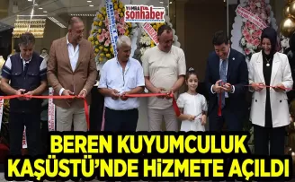 Beren Kuyumculuk hizmete açıldı