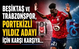 Beşiktaş ve Trabzonspor, Portekizli yıldız adayı için karşı karşıya...