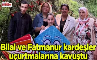 Bilal ve Fatmanur kardeşler uçurtmalarına kavuştu