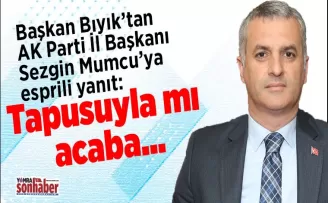 Bıyık’tan Mumcu’ya esprili yanıt...