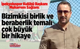 Bizimkisi birlik ve beraberlik temalı çok büyük bir hikaye  