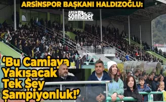 ‘Bu Camiaya Yakışacak  Tek Şey Şampiyonluk!’