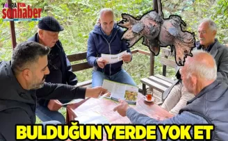 BULDUĞUN YERDE YOK ET
