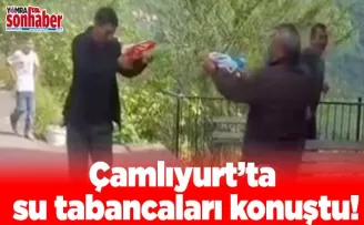Çamlıyurt’ta su tabancaları konuştu!