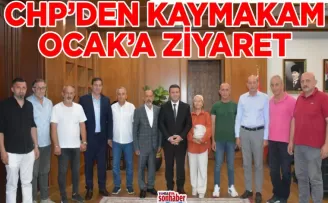 CHP’DEN KAYMAKAM OCAK’A ZİYARET