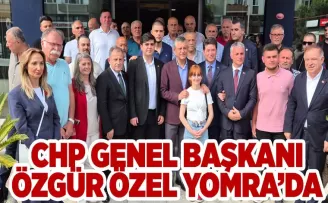 CHP Genel Başkanı Özgür Özel Yomra’da