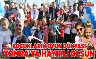 Çocukların oyun dünyası Yomra’ya hayırlı olsun