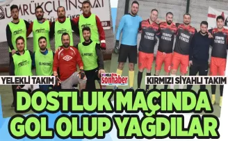 Dostluk maçında gol olup yağdılar