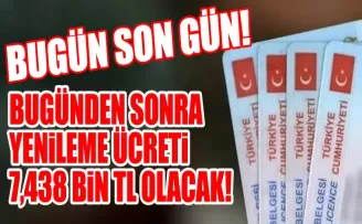 EHLİYETLERİN YENİLENMESİ İÇİN SON GÜN BUGÜN